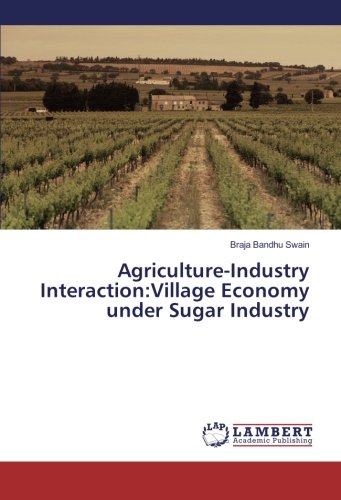 Agriculture-Industry Interaction:Village Economy under Sugar Industry