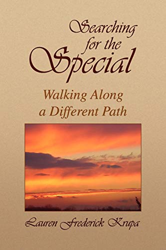 Searching for the Special: Walking Along a Different Path