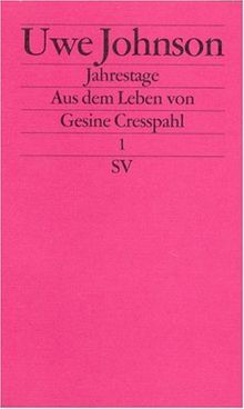 Jahrestage. Aus dem Leben von Gesine Cresspahl: Jahrestage I. Aus dem Leben von Gesine Cresspahl.: BD 1