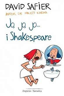 Jo, jo, jo...i Shakespeare (EMPURIES NARRATIVA)