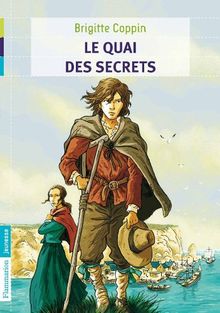 Le quai des secrets : tome 1