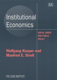 Institutional Economics: Social Order and Public Policy (Locke Institute Series)