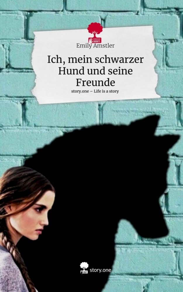 Ich, mein schwarzer Hund und seine Freunde. Life is a Story - story.one