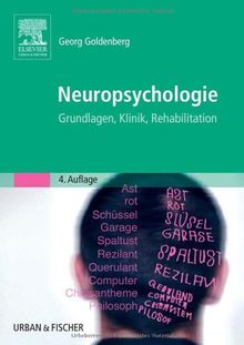 Neuropsychologie: Grundlagen, Klinik, Rehabilitation