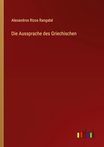 Die Aussprache des Griechischen