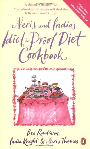 Neris and India's Idiot-proof Diet Cookbook