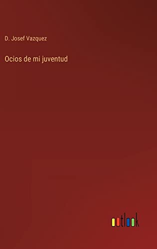 Ocios de mi juventud