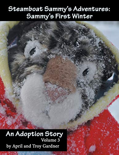 Steamboat Sammy’s Adventures: Sammy’s First Winter