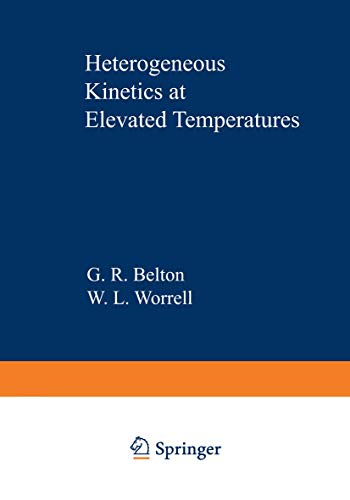 Heterogeneous Kinetics at Elevated Temperatures: Proceedings of an International Conference in Metallurgy and Materials Science held at the University of Pennsylvania September 8-10, 1969