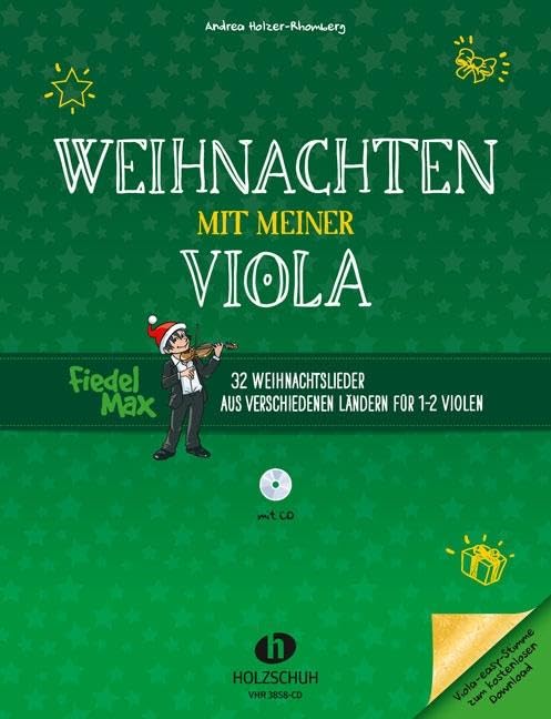 Weihnachten mit meiner Viola (mit CD): 32 Weihnachtslieder aus verschiedenen Ländern für 1-2 Violen: 32 Weihnachtslieder aus verschiedenen Ländern für 1-2 Violen (mit CD)