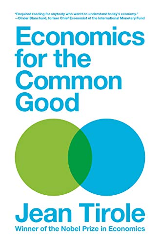 Jean Tirole Economics For The Common Good