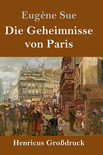 Die Geheimnisse von Paris (Großdruck)