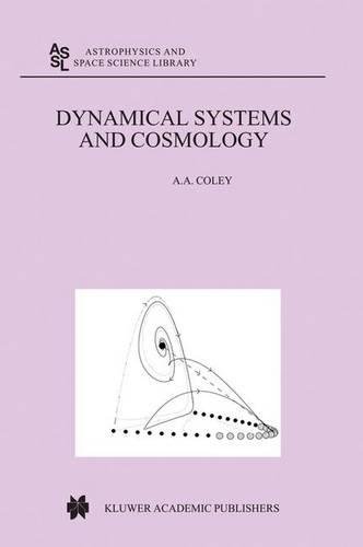 Dynamical Systems and Cosmology (Astrophysics and Space Science Library, Band 291)