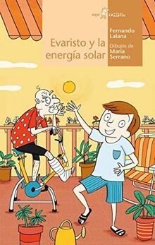 Evaristo y la energía solar (Calcetín, Band 147)