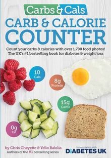 Carbs & Cals Carb & Calorie Counter: Count Your Carbs & Calories with Over 1,700 Food & Drink Photos!