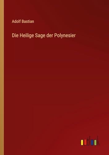 Die Heilige Sage der Polynesier
