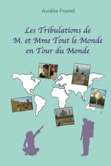 Les tribulations de M. et Mme Tout le Monde en Tour du Monde