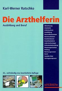 Die Arzthelferin. Ausbildung und Beruf