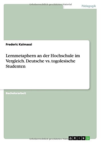 Lernmetaphern an der Hochschule im Vergleich. Deutsche vs. togolesische Studenten