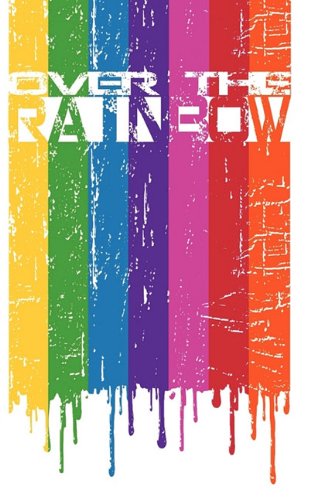 Coming Together: Over the Rainbow