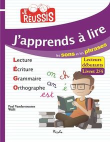 J'apprends à lire les sons et les phrases