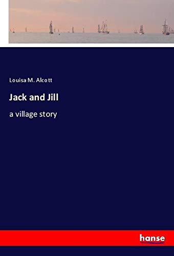 Jack and Jill: a village story
