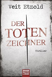 Der Totenzeichner: Thriller von Etzold, Veit | Buch | Zustand akzeptabel