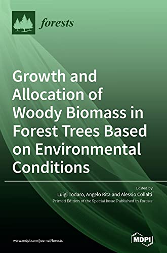 Growth and Allocation of Woody Biomass in Forest Trees Based on Environmental Conditions