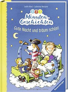 1-2-3 Minuten-Geschichten: Gute Nacht und träum schön (Vorlese- und Familienbücher)