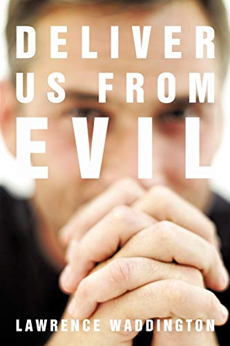 Deliver us from Evil