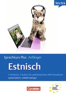 Lextra - Estnisch - Sprachkurs Plus: Anfänger: A1-A2 - Selbstlernbuch mit CDs und kostenlosem MP3-Download: Europäischer Referenzrahmen: A1/A2. Selbstlernbuch mit CDs und kostenlosem MP3-Download