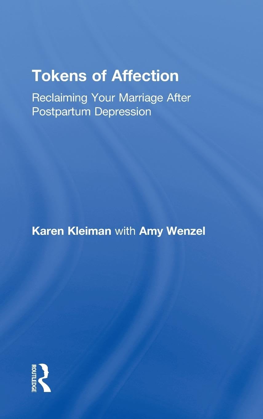 Tokens of Affection: Reclaiming Your Marriage After Postpartum Depression