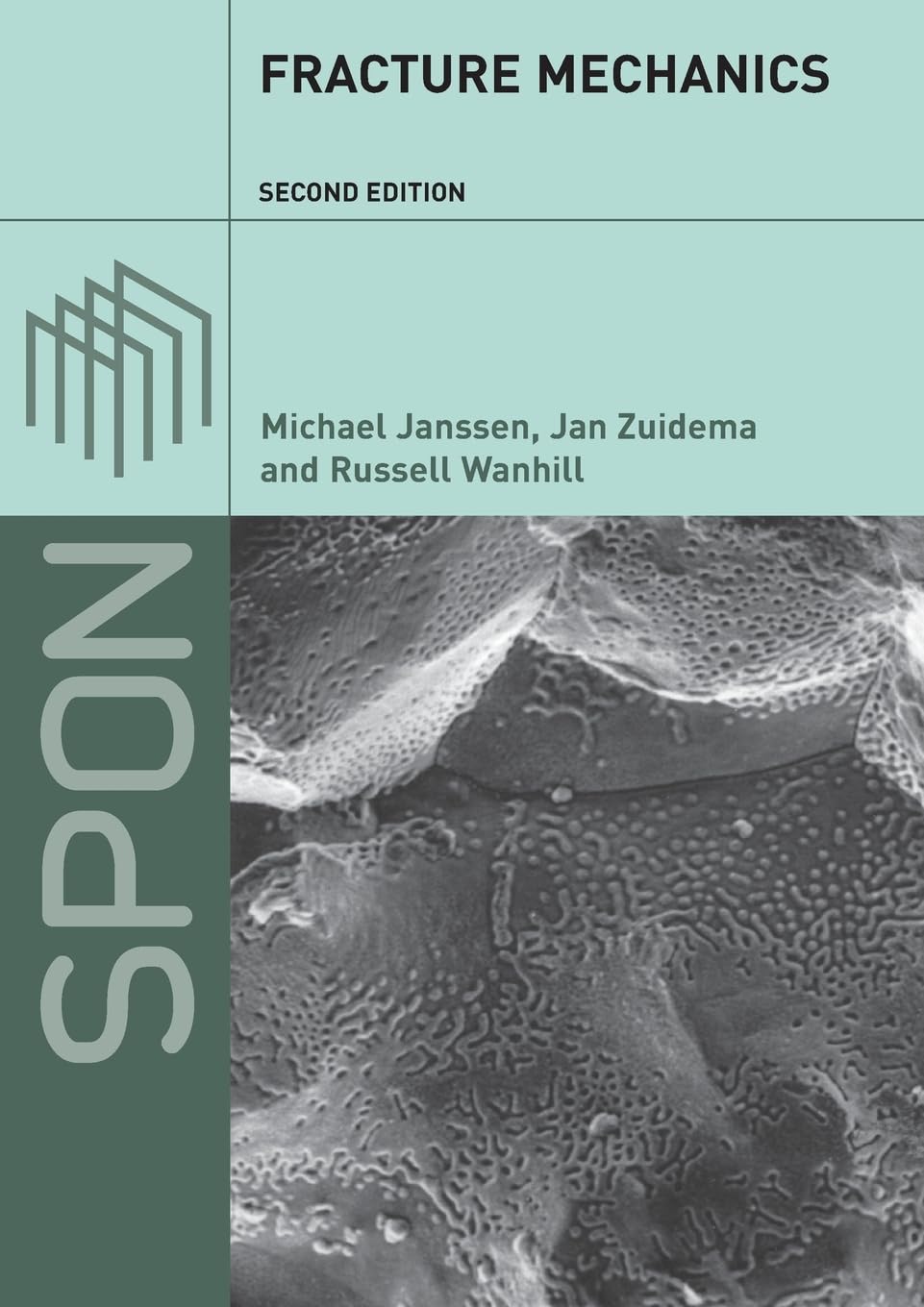 Michael Janssen Fracture Mechanics, Fundamentals And Applications