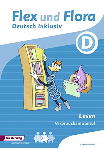 Flex und Flora – Inklusionsausgabe: Lesen inklusiv D