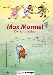 Max Murmel: Der Vorschulblock für einen guten Schulstart I