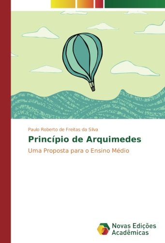Princípio de Arquimedes: Uma Proposta para o Ensino Médio