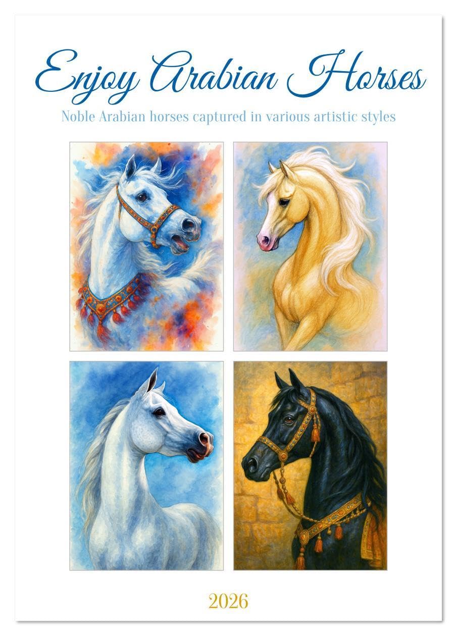 Enjoy Arabian Horses (Desk Calendar 2026 DIN A5 portrait), CALVENDO 12 Month DeskCalendar: Pride, grace, fire - the calendar for lovers of arabian horses