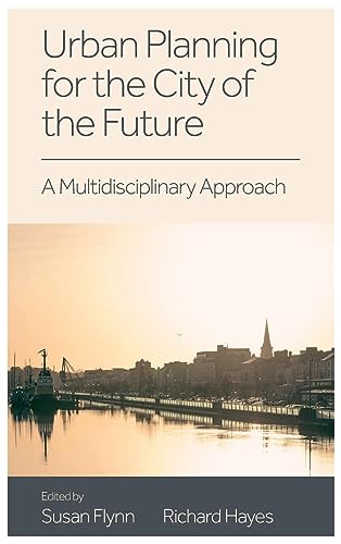 Urban Planning for the City of the Future: A Multidisciplinary Approach