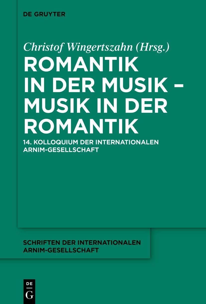 Romantik in der Musik - Musik in der Romantik