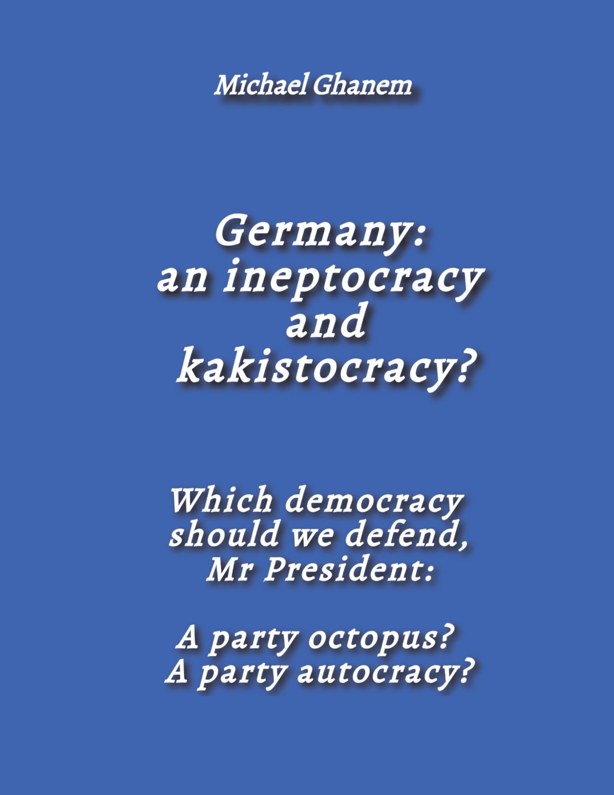 Germany: an ineptocracy and kakistocracy?