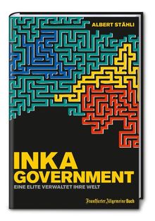 Inka-Government: Eine Elite verwaltet ihre Welt