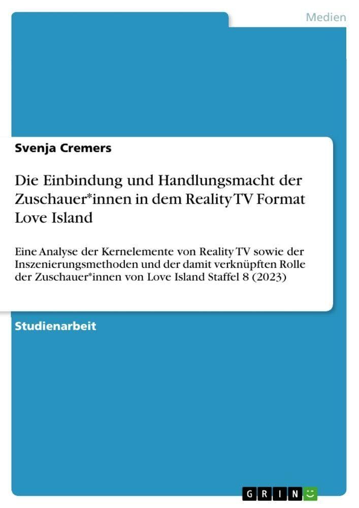 Die Einbindung und Handlungsmacht der Zuschauer*innen in dem Reality TV Format Love Island
