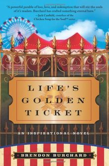 Life's Golden Ticket: An Inspirational Novel