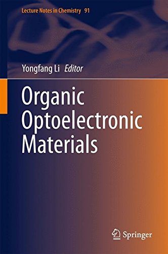 Organic Optoelectronic Materials (Lecture Notes in Chemistry)