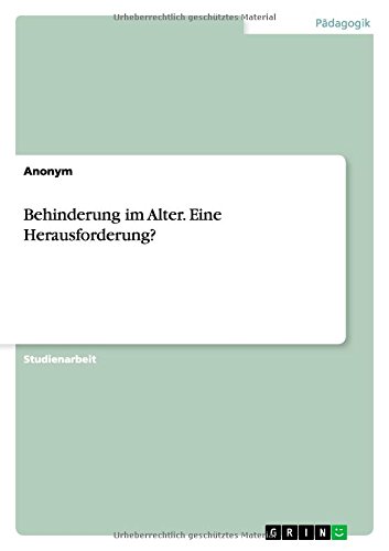 Behinderung im Alter. Eine Herausforderung?