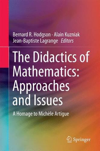 The Didactics of Mathematics: Approaches and Issues: A Homage to Michèle Artigue