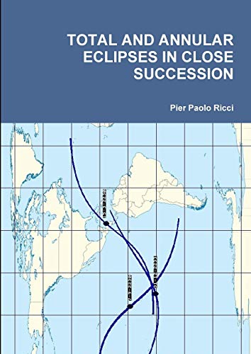 Total And Annular Eclipses In Close Succession