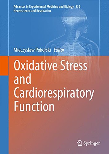 Oxidative Stress and Cardiorespiratory Function (Advances in Experimental Medicine and Biology)