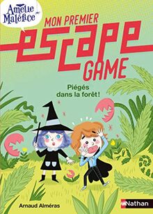 Amélie Maléfice. Piégés dans la forêt !