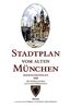 Stadtplan vom alten München 1928: Innenstadtplan. Reprint eines historischen Stadtplanes des ehemaligen Münchner Verlages Oscar Brunn München